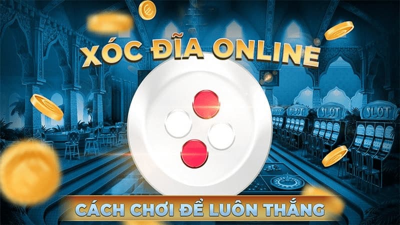 tong quan thong tin ve game xoc dia doi thuong uk88 Tổng quan thông tin về game Xóc đĩa đổi thưởng Uk88